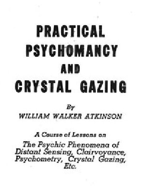 [Gutenberg 43954] • Practical Psychomancy and Crystal Gazing